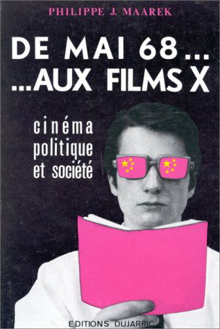 De mai 68 aux films X : cinéma politique et société