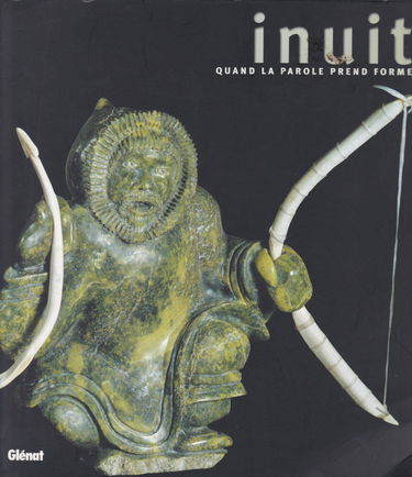 Inuit : Quand la parole prend forme