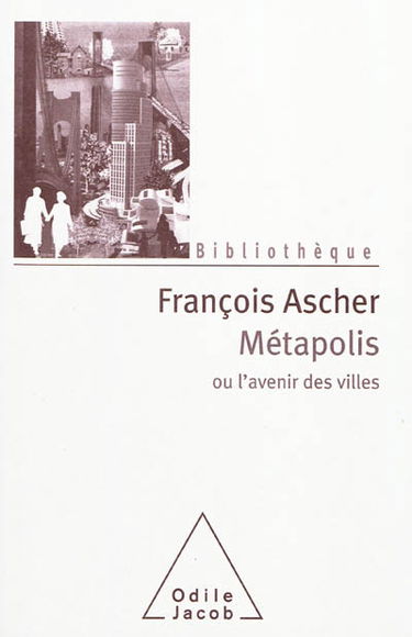 Métapolis ou L'avenir des villes