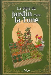 La bible du jardin avec la Lune