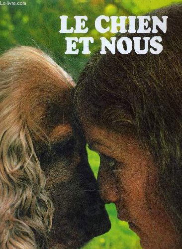 LE CHIEN ET NOUS