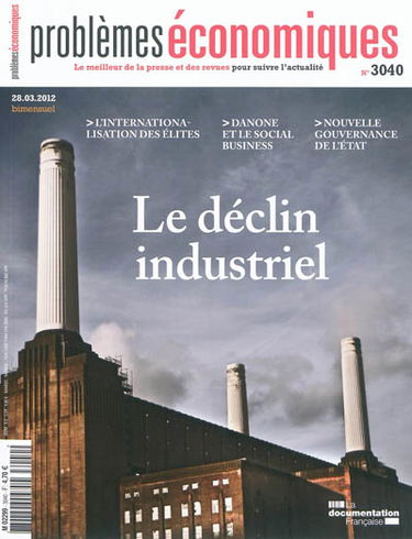 Problèmes économiques, n° 3040. Le déclin industriel