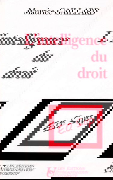 L'Intelligence du droit