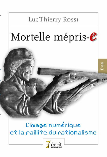 Mortelle mépris-e