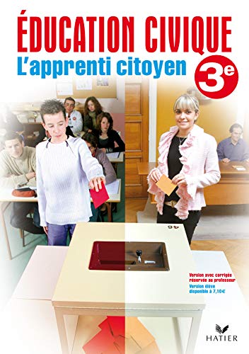 L'apprenti citoyen du XXIe siècle Éducation civique 3e éd 2007 - Cahier (version enseignant)