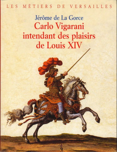Couverture de Carlo Vigarani, intendant des plaisirs de Louis XIV
