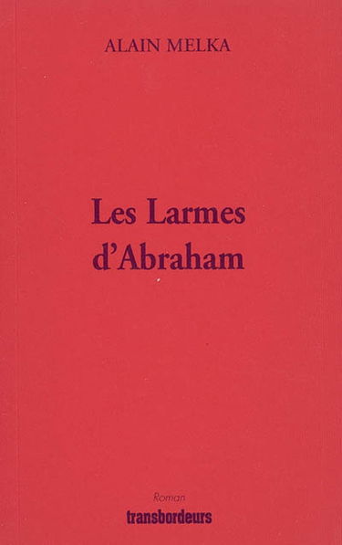 Les larmes d'Abraham