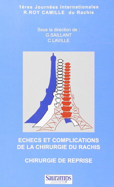 Echecs et complications de la chirurgie du rachis : chirurgie de reprise