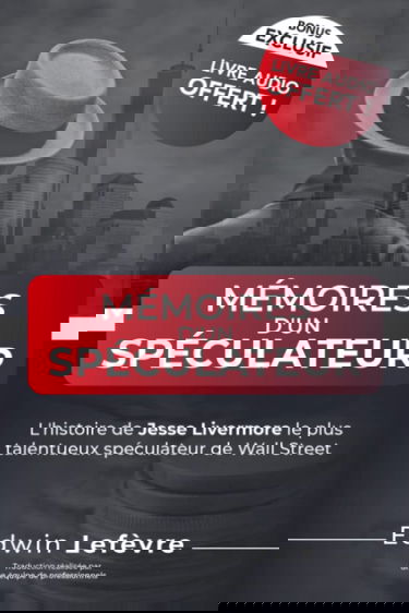 Mémoires d'un spéculateur: Version Audio du Livre Incluse !