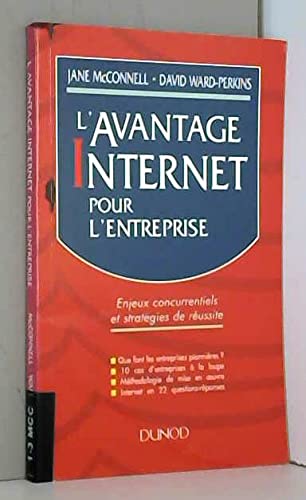 L'avantage Internet pour l'entreprise : enjeux concurrentiels et stratégies d'entreprises