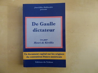 Couverture de De Gaulle dictateur par Henri de Kerillis