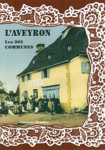 L'Aveyron : les 304 communes