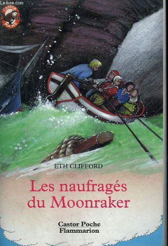 Les naufrages du moonraker. collection castor poche n° 106