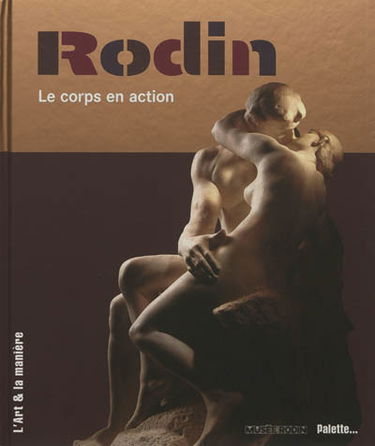 Rodin : le corps en action