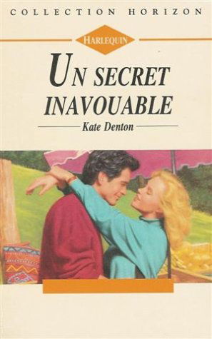 Un secret inavouable : Collection : Harlequin horizon n° 1316