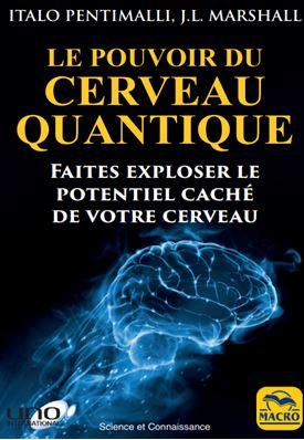 Le pouvoir du cerveau quantique : faites exploser le potentiel caché de votre cerveau