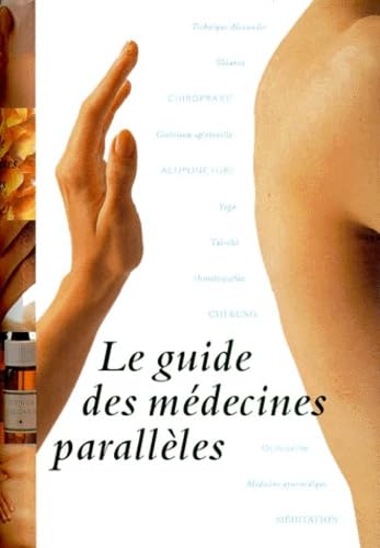 Le Guide Des Medecines Paralleles