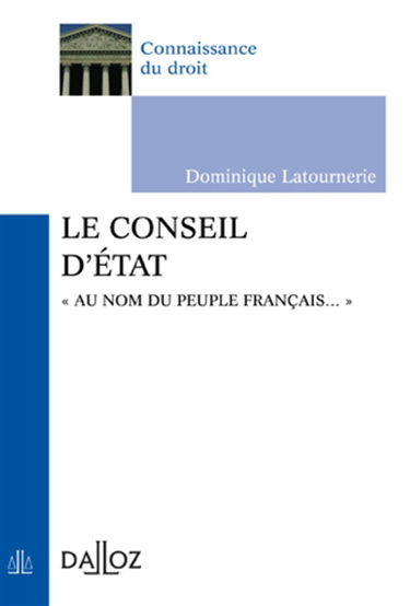 Le Conseil d'Etat : Au nom du peuple français...