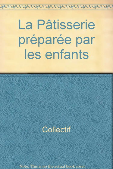 La Pâtisserie préparée par les enfants
