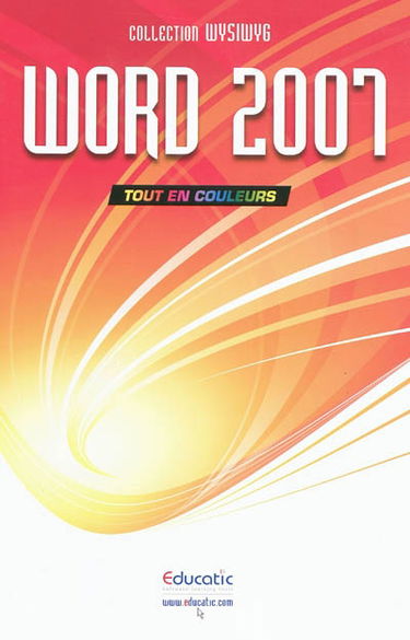 Word 2007 : tout en couleurs