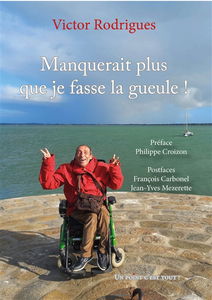 Manquerait plus que je fasse la gueule !