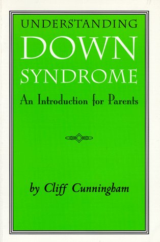 Couverture de Understanding Down Syndrome: An Introduction for Parents