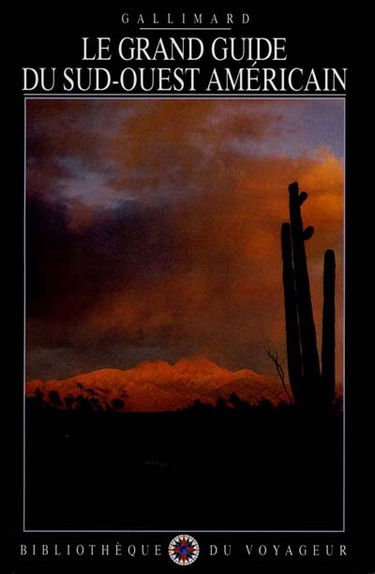 Le Grand guide du Sud-Ouest américain