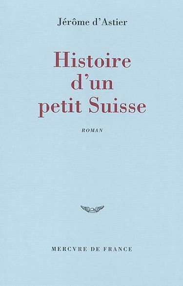 Histoire d'un petit Suisse