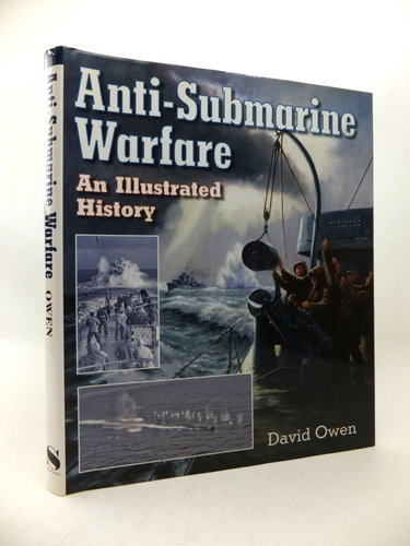 Couverture de Anti-submarine Warfare: an Illustrated History par David Owen