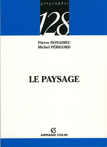 Le paysage : entre natures et cultures