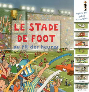 Le stade de foot au fil des heures