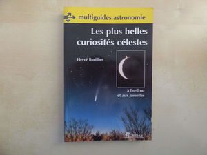Les plus belles curiosités célestes : à l'oeil nu et aux jumelles
