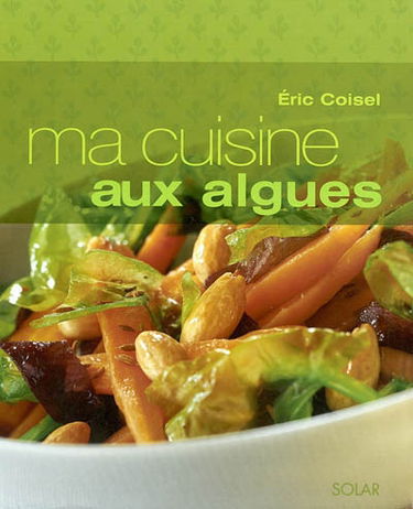 Ma cuisine aux algues