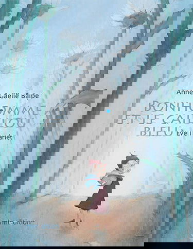 Bonhomme et le caillou bleu