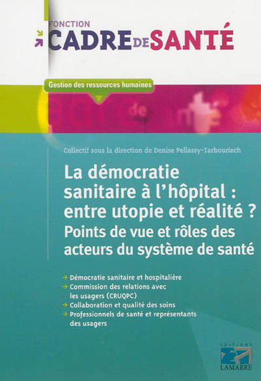 Couverture de La démocratie sanitaire à l'hôpital : entre utopie et réalité ? : points de vue et rôles des acteurs de santé