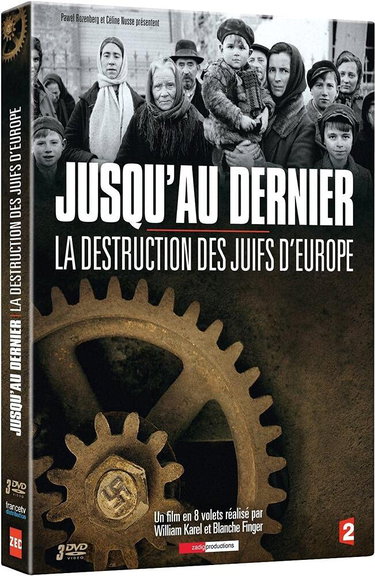 Couverture de Jusqu'au dernier : La Destruction des Juifs d'europe