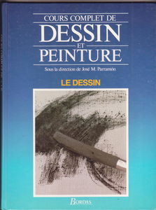 Cours complet de dessin et de peinture. Vol. 1. Le Dessin