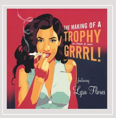 Making of a Trophy Grrrl