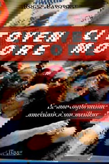 Citoyen Moore : le non-conformisme américain à son meilleur