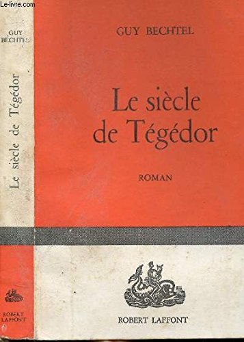 Couverture de Le siècle de tégédor