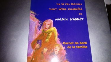 Un de mes proches vient d'être incarcéré en maison d'arrêt : Carnet de bord de la famille