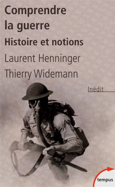 Comprendre la guerre : histoire et notions