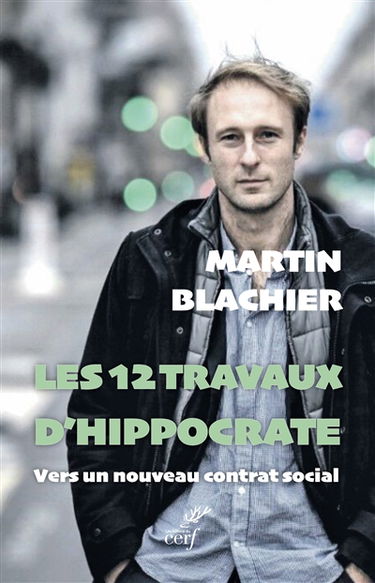 Les 12 travaux d'Hippocrate : vers un nouveau contrat social
