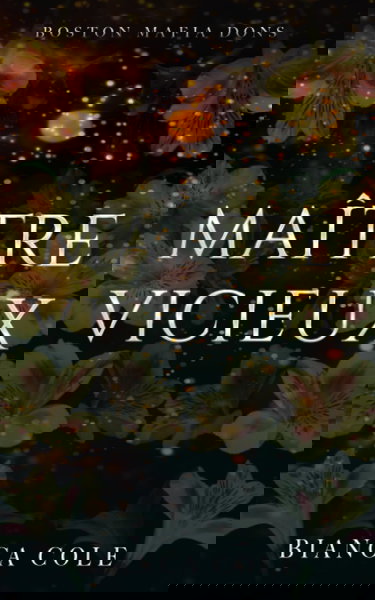 Maître Vicieux: Une romance sombre mafia