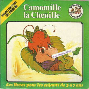 Camomille la chenille (La Ballade des animaux)