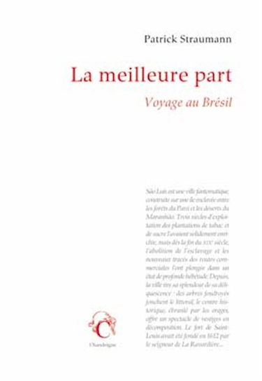 La meilleure part : voyage au Brésil