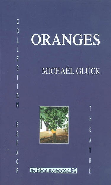 Oranges : théâtre