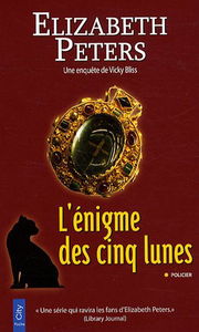 Les enquêtes de Vicky Bliss. L'énigme des cinq lunes