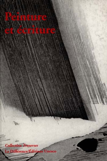 Peinture et écriture. Vol. 1