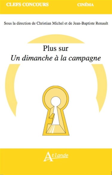 Plus sur Un dimanche à la campagne